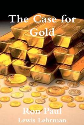 Book cover for The Case for Gold