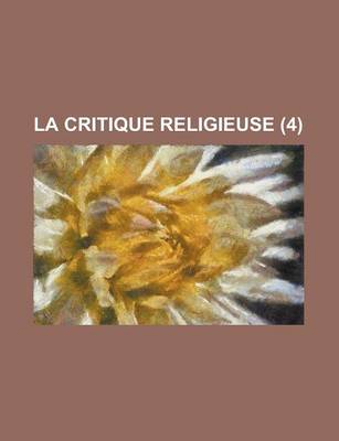 Book cover for La Critique Religieuse (4)