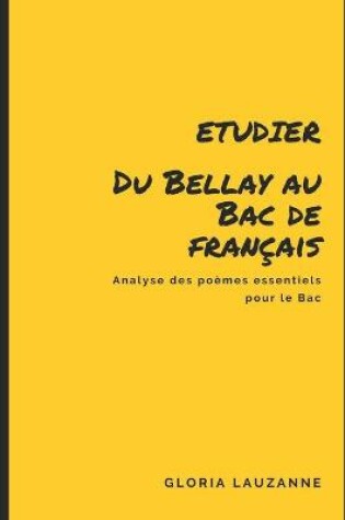 Cover of Etudier Du Bellay au Bac de francais