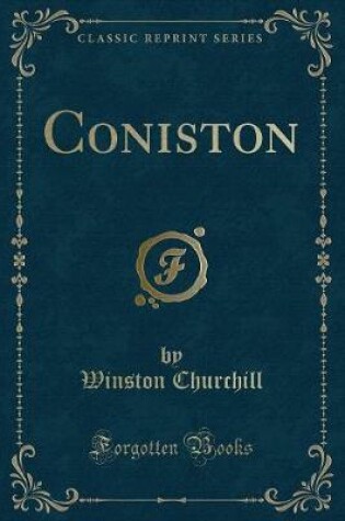 Cover of Coniston (Classic Reprint)