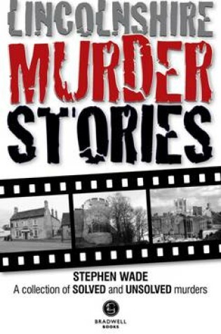 Cover of Lincolnshire Murder Stories