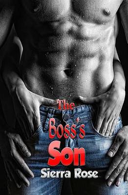 Book cover for The Boss's Son - Part 1