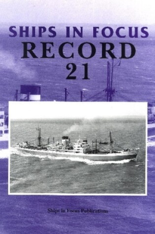 Cover of Ships in Focus Record 21