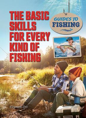 Cover of The Basic Skills for Every Kind of Fishing