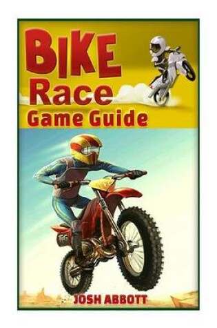 Cover of Bike Race Free Game Guide