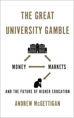 Book cover for The Great University Gamble