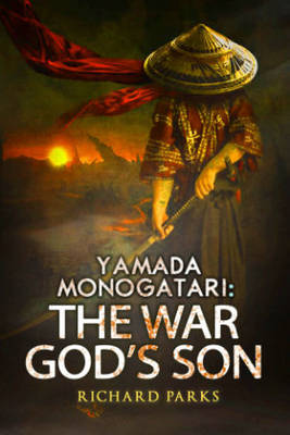 Book cover for Yamada Monogatari: The War God’s Son