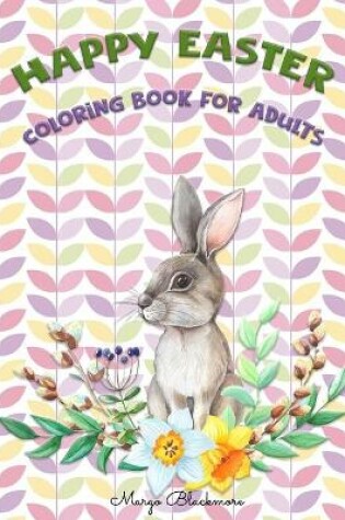 Cover of Happy Easter Coloring Book for Adults