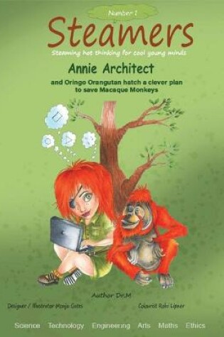 Cover of Annie Architect and Oringo Orangutan hatch a clever plan to save Macaque Monkeys
