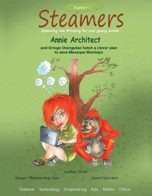 Book cover for Annie Architect and Oringo Orangutan hatch a clever plan to save Macaque Monkeys