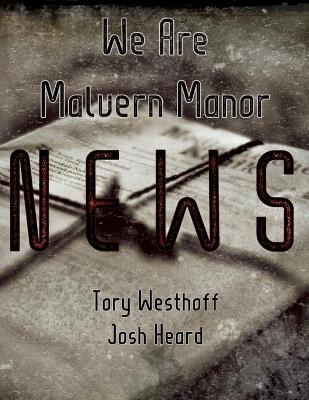 Book cover for We Are Malvern Manor News