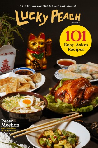 Cover of Lucky Peach Presents 101 Easy Asian Recipes