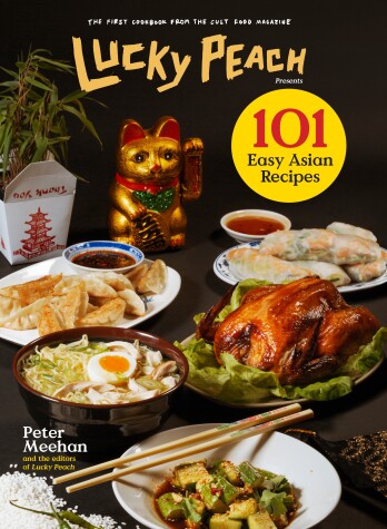 Book cover for Lucky Peach Presents 101 Easy Asian Recipes
