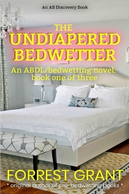 Book cover for The Undiapered Bedwetter