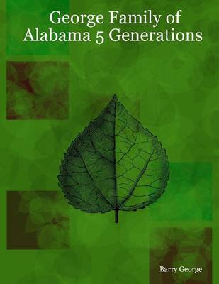 Book cover for George Family of Alabama 5 Generations