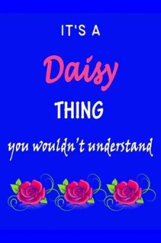 Cover of It's A Daisy Thing You Wouldn't Understand