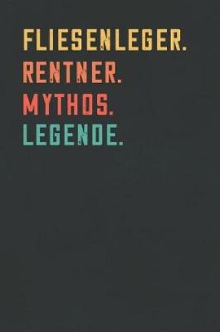 Cover of Fliesenleger. Rentner. Mythos. Legende.