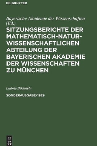 Cover of Sitzungsberichte Der Mathematisch-Naturwissenschaftlichen Abteilung Der Bayerischen Akademie Der Wissenschaften Zu München. Sonderausg. 1/1929