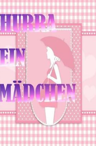 Cover of Hurra ein Madchen