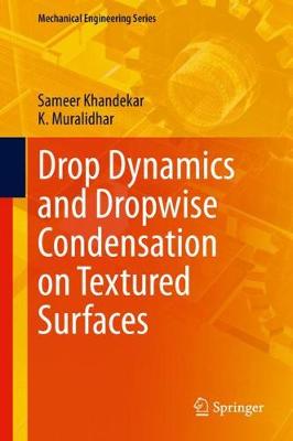 Cover of Drop Dynamics and Dropwise Condensation on Textured Surfaces