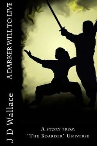 Cover of A Darker Will to Live