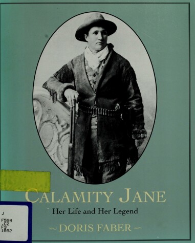 Book cover for Calamity Jane: Her Life and Reference Guide