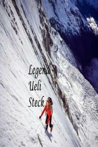 Cover of Legend - Ueli Steck