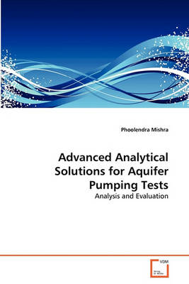 Book cover for Advanced Analytical Solutions for Aquifer Pumping Tests