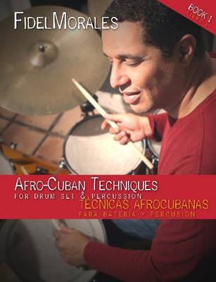 Book cover for Afro-Cuban Techniques for Drum Set & Percussion