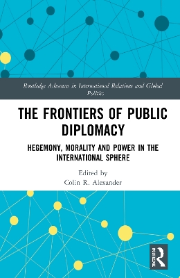 Book cover for The Frontiers of Public Diplomacy