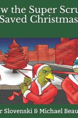 Cover of How the Super Scrubs Saved Christmas