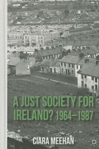 Cover of A Just Society for Ireland? 1964-1987