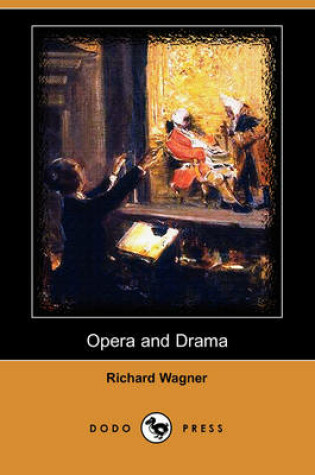 Cover of Opera and Drama (Dodo Press)