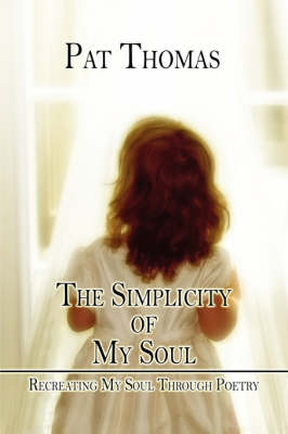 Book cover for The Simplicity of My Soul