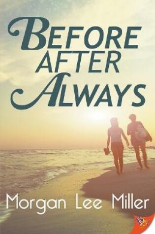 Cover of Before. After. Always.