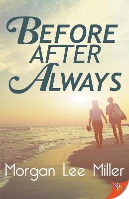 Book cover for Before. After. Always.