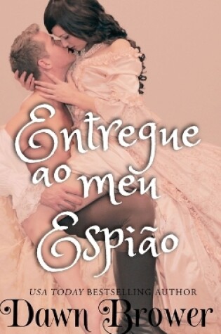 Cover of Entregue ao Meu Espião