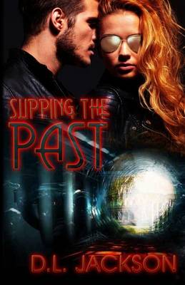 Book cover for Slipping the Past