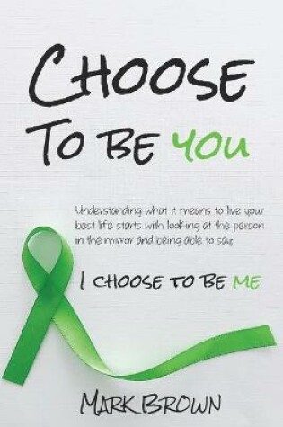 Cover of Choose To Be You