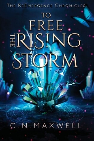 To Free the Rising Storm