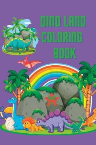 Cover of Dino Land Coloring Book