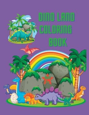 Book cover for Dino Land Coloring Book