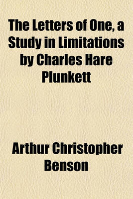 Book cover for The Letters of One, a Study in Limitations by Charles Hare Plunkett