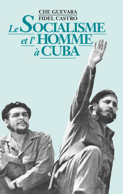 Book cover for Le Socialisme et l'Homme a Cuba