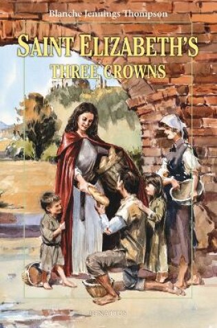 Cover of Saint Elizabeth's Three Crowns