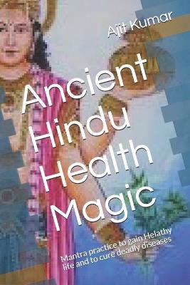 Book cover for Ancient Hindu Health Magic