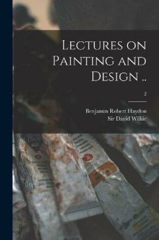 Cover of Lectures on Painting and Design ..; 2