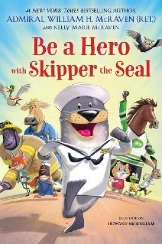 Cover of Be a Hero with Skipper the Seal