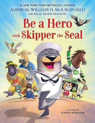 Cover of Be a Hero with Skipper the Seal