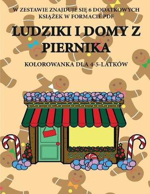 Cover of Kolorowanka dla 4-5-latków (Ludziki i domy z piernika)